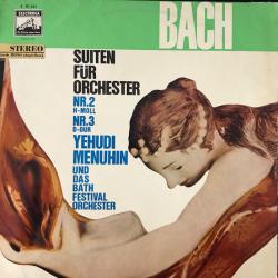 BACH   YEHUDI MENUHIN Suiten Für Orchester Nr. 2 H-moll Und Nr. 3 D-dur Виниловая пластинка 