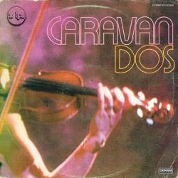 CARAVAN DOS Виниловая пластинка 