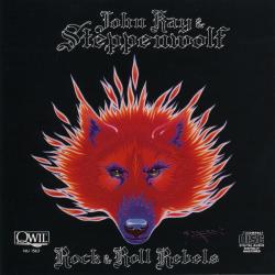 John Kay & Steppenwolf ROCK & ROLL REBELS Фирменный CD 