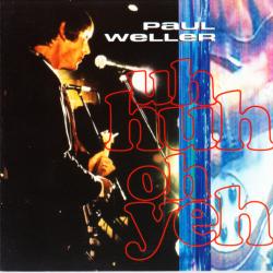 PAUL WELLER Uh Huh Oh Yeh Фирменный CD 