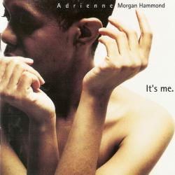 Adrienne Morgan Hammond It's Me Фирменный CD 