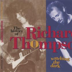 RICHARD THOMPSON Watching The Dark - The History Of Richard Thompson Фирменный CD 