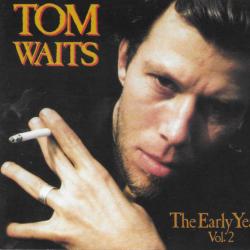 TOM WAITS The Early Years Vol. 2 Фирменный CD 