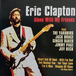 ERIC CLAPTON Alone With My Friends Фирменный CD ERIC CLAPTON Alone With My Friends Фирменный CD