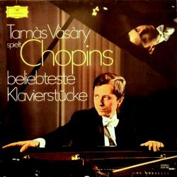 CHOPIN   TAMAS VASARY Tamàs Vàsàry Spielt Chopins Beliebteste Klavierstücke Виниловая пластинка 