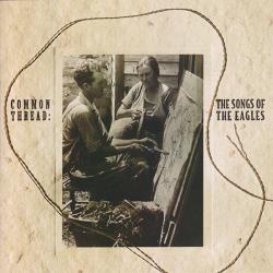 VARIOUS Common Thread: The Songs Of The Eagles Фирменный CD 