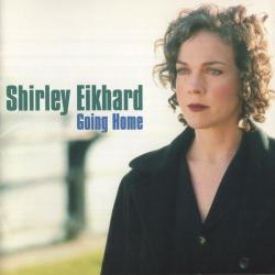 Shirley Eikhard Going Home Фирменный CD 