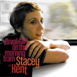 Stacey Kent Breakfast On The Morning Tram Фирменный CD 