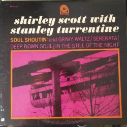 Shirley Scott With Stanley Turrentine Soul Shoutin' Виниловая пластинка 