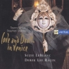Love And Death In Venice: Baroque Arias And Duets Love And Death In Venice: Baroque Arias And Duets