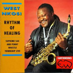 West Nkosi Rhythm Of Healing (Supreme Sax And Penny Whistle Township Jive) Фирменный CD 