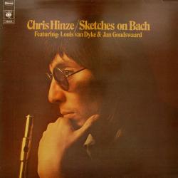 CHRIS HINZE feat. LOUIS VAN DYKE & JAN GOUDSWAARD SKETCHES ON BACH Виниловая пластинка 