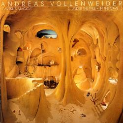 ANDREAS VOLLENWEIDER Caverna Magica (...Under The Tree - In The Cave...) Виниловая пластинка 